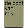 De boot van mik door Helen van Vliet