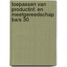 Toepassen van productinf. en meetgereedschap BA/S 30 door Onbekend