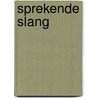 Sprekende slang by Nico Dros