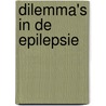 Dilemma's in de epilepsie by I. Wegner