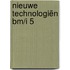 Nieuwe technologiën BM/I 5