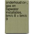 Onderhoud cv-, gas en tapwater installaties, BM/C 8 + BM/C 9