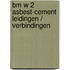 BM W 2 asbest-cement leidingen / verbindingen