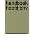 Handboek Hoofd BHV