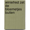 Winiefred zet de bloemetjes buiten by Winiefred van Killegem