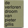 De Verloren droom van Pieter Gillis by Joris Tulkens