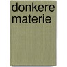 Donkere Materie door W. Schuur