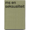 MS en seksualiteit by W.L. Gianotten