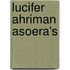 LUCIFER AHRIMAN ASOERA's