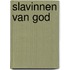 Slavinnen van God
