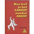 Hoe leef je het langst zonder angst