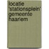 Locatie 'Stationsplein' gemeente Haarlem