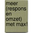 Meer (respons en omzet) met Max!