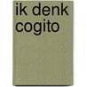Ik denk cogito by Bas Jongenelen