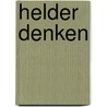 Helder denken by Suzanne Weusten
