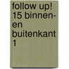 Follow Up! 15 Binnen- en buitenkant 1 by Roland Schipper