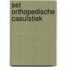 Set Orthopedische Casuïstiek by Unknown