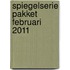Spiegelserie Pakket Februari 2011