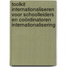 Toolkit internationaliseren voor schoolleiders en coördinatoren internationalisering door Rinke van der Valle