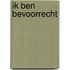 Ik ben bevoorrecht