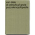 Van Dale Dr.Verschuyl Grote Puzzelencyclopedie