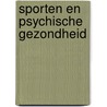 Sporten en psychische gezondheid door R. de Graaf