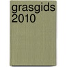 Grasgids 2010 door Onbekend