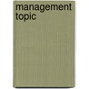 Management Topic door Hans van der Loo