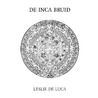 De Inca Bruid door L. Leslie de Luca