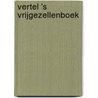 Vertel 's Vrijgezellenboek door Elma van Vliet