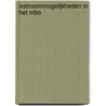 Instroommogelijkheden in het mbo by T. Eimers