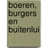 Boeren, Burgers en Buitenlui