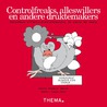 Controlfreaks, alleswillers en andere druktemakers door Roderik Bender