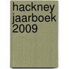 Hackney Jaarboek 2009 by Unknown