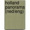 Holland Panorama (Ned/Eng) door Roelof van der Schaaf