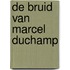 De bruid van Marcel Duchamp