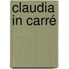 Claudia in Carré door C. de Breij