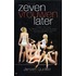 Zeven Vrouwen Later