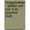 Buggyboekje - Spelen set van 3 ex (Pauline Oud) door Pauline Oud