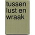 Tussen lust en wraak