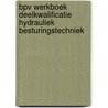 BPV werkboek deelkwalificatie hydrauliek besturingstechniek door Onbekend