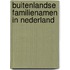 Buitenlandse familienamen in Nederland
