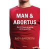 Man en abortus door Basti Baroncini