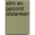 Slim en gezond afslanken