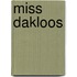 Miss Dakloos
