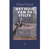 Het huis van de stilte door Orhan Pamuk