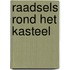 Raadsels rond het kasteel