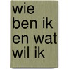 Wie ben ik en wat wil ik by Nienke Wijnants