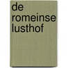 De Romeinse Lusthof door David Hewson