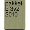 Pakket B 3v2 2010 by Unknown